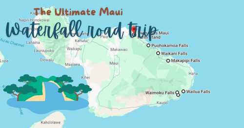 Map of Maui highlighting a waterfall road trip route, featuring locations like Puohokamoa, Waikani, and Waimoku Falls.