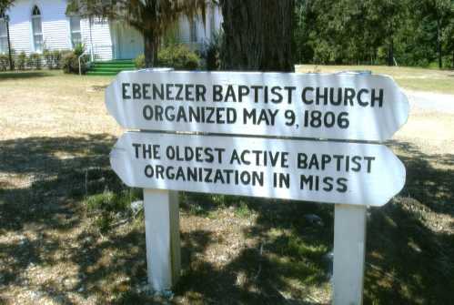 Sign for Ebenezer Baptist Church, established May 9, 1806, noted as the oldest active Baptist organization in Mississippi.