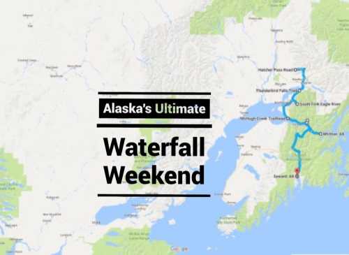 Map highlighting locations for "Alaska's Ultimate Waterfall Weekend" with routes and points of interest marked.