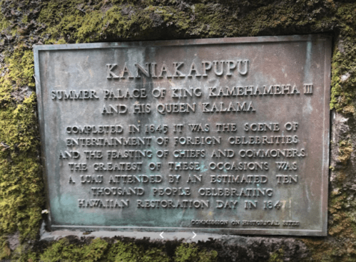 Plaque detailing Kaniakapupu, the summer palace of King Kamehameha III and Queen Kalama, with historical context.