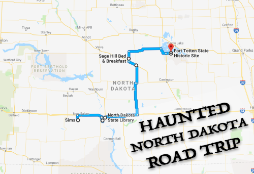 Map showing a route for a haunted road trip in North Dakota, highlighting Fort Totten Historic Site and Sage Hill Bed & Breakfast.