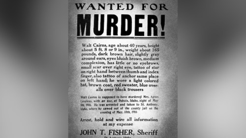 Wanted poster for Walt Cairns, age 40, for murder. Describes appearance and last known details. Reward offered.