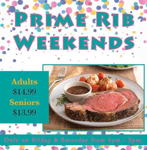 Colorful promotional image for "Prime Rib Weekends" featuring a plate of prime rib with sides and pricing details.