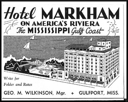 Vintage advertisement for Hotel Markham on the Mississippi Gulf Coast, featuring the hotel building and sailboats.