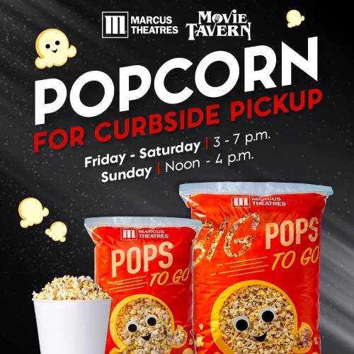 Promotional image for curbside popcorn pickup at Marcus Theatres and Movie Tavern, with details on pickup times.