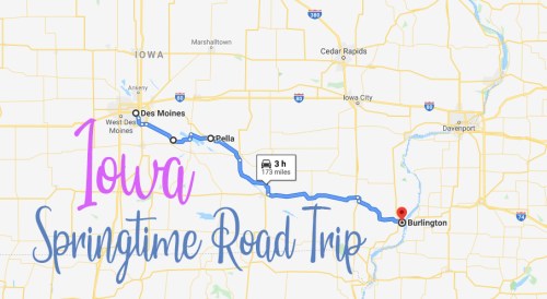Map showing a route from Des Moines to Burlington, Iowa, labeled "Iowa Springtime Road Trip" with a distance of 173 miles.