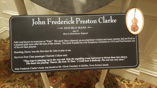 Sign about John Frederick Preston Clarke, a double bass player, detailing his life, boarding Titanic, and burial in Canada.