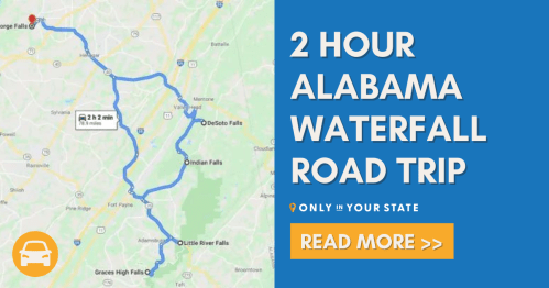 Map showing a 2-hour road trip route in Alabama to various waterfalls, with a call to action to read more.