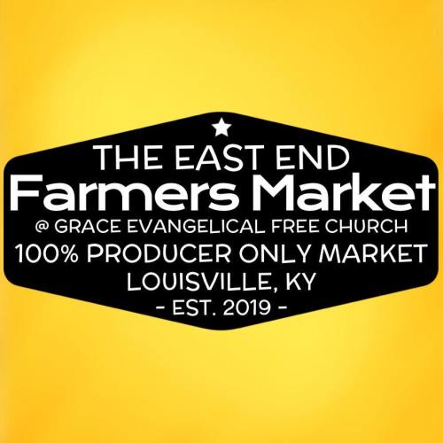 Sign for the East End Farmers Market at Grace Evangelical Free Church, Louisville, KY, established 2019. 100% producer only market.