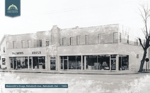 Historic black-and-white photo of Walsmith's Drugs on Rehoboth Ave, Rehoboth, Delaware, taken in 1949.