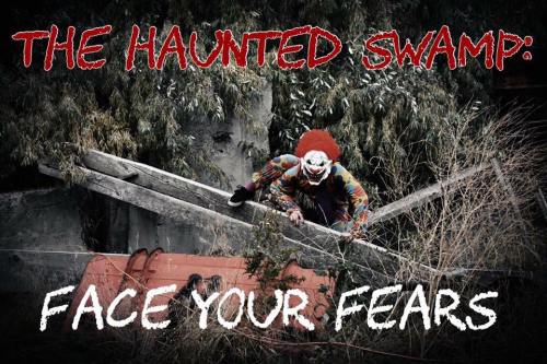 A creepy clown in colorful attire crouches on a dilapidated structure in a spooky swamp setting. Text reads "The Haunted Swamp: Face Your Fears."