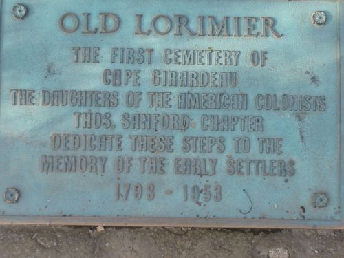 Plaque commemorating Old Lorimier Cemetery, honoring early settlers of Cape Girardeau, 1793-1953.