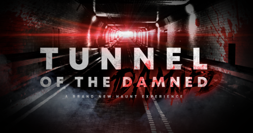 Text graphic featuring "TUNNEL OF THE DAMNED" with a dark, eerie tunnel background and red lighting effects.