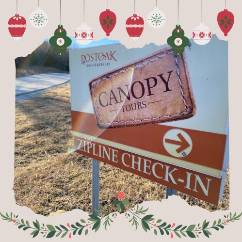 Sign for "Canopy Tours" and "Zipline Check-In" at Post Oak Lodge & Retreat, with a festive holiday border.