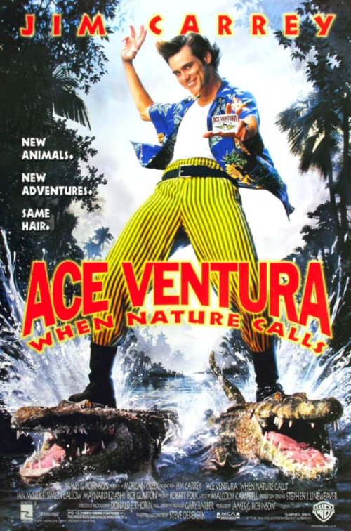 Movie poster for "Ace Ventura: When Nature Calls," featuring Jim Carrey in a colorful outfit with crocodiles.