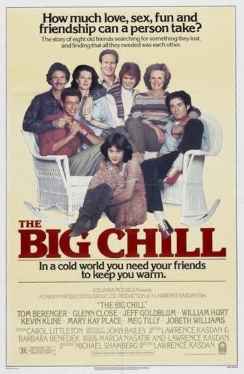 Movie poster for "The Big Chill," featuring a group of friends sitting together, with the tagline about friendship and warmth.