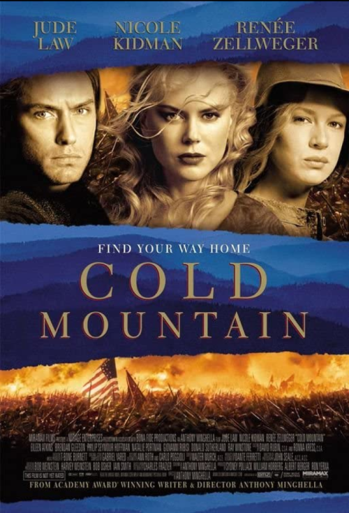 Movie poster for "Cold Mountain" featuring Jude Law, Nicole Kidman, and Renée Zellweger with a dramatic background.