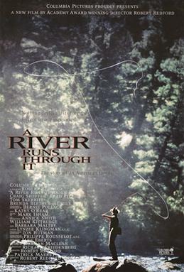 Movie poster for "A River Runs Through It," featuring a person fly-fishing in a lush, green forest setting.