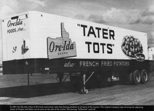 Black and white image of an Ore-Ida truck trailer featuring "Tater Tots" and "French Fried Potatoes" signage.