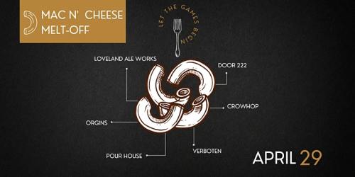 Graphic promoting a Mac n' Cheese Melt-Off event on April 29, featuring various participating locations.
