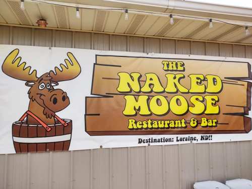 Sign for "The Naked Moose Restaurant & Bar" featuring a cartoon moose in a barrel, located in Loraine, ND.