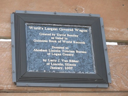 Plaque for the World's Largest Covered Wagon, created by David Bentley, donated to Abraham Lincoln Tourism Bureau, 2007.