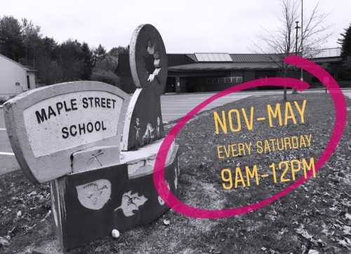 Sign for Maple Street School, announcing Saturday hours from 9 AM to 12 PM, November to May. Black and white background.