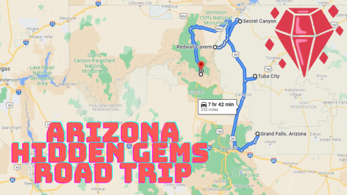 Map showing a road trip route in Arizona, highlighting hidden gems like Secret Canyon and Redwall Cavern.