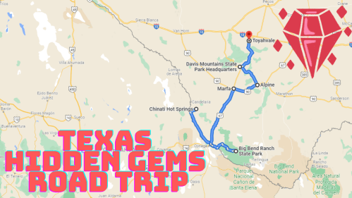 Map showing a road trip route through Texas, highlighting hidden gems like Toyahvale, Marfa, and Big Bend Ranch State Park.