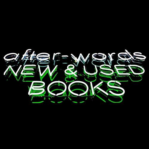 Neon sign displaying "after-words NEW & USED BOOKS" in vibrant colors against a dark background.