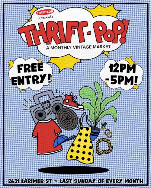 Colorful poster for "Thrift-Pop!" vintage market, featuring clothing, a camera, and a plant. Free entry, last Sunday of the month.