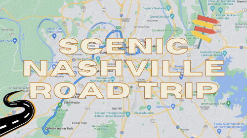 Map of Nashville with highlighted routes, featuring the text "Scenic Nashville Road Trip" and a winding road graphic.