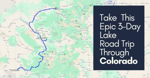 Map highlighting a 3-day road trip route through Colorado, featuring lakes and scenic areas. Text overlay included.