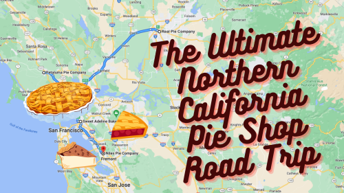 Map of Northern California highlighting a pie shop road trip, featuring illustrations of various pies.