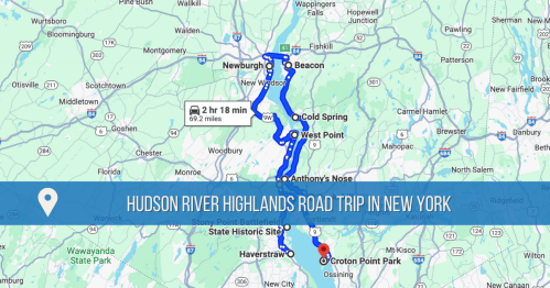 Map showing a road trip route along the Hudson River Highlands in New York, highlighting key locations and travel time.