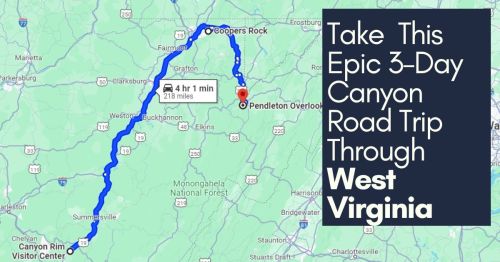 Map highlighting a 3-day road trip route through West Virginia, featuring key stops like Coopers Rock and Pendleton Overlook.