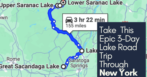 Map showing a 3-hour, 22-minute road trip route through New York's lakes, including Upper and Lower Saranac Lake.