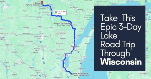 Map showing a 3-day road trip route through Wisconsin, highlighting lakes and travel time. Text promotes the trip.