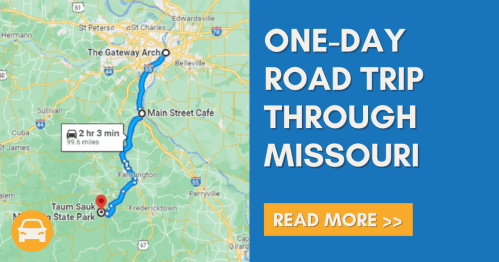 Map showing a one-day road trip route through Missouri, highlighting Taum Sauk State Park and the Gateway Arch.