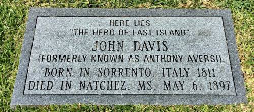 Gravestone of John Davis, "The Hero of Last Island," born 1811 in Sorrento, Italy, died May 6, 1897, in Natchez, MS.