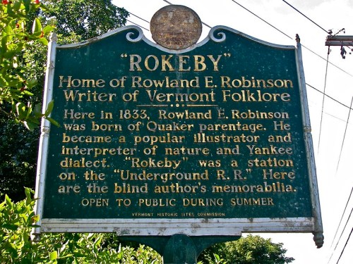 Historical marker for "Rokeby," home of Rowland E. Robinson, writer of Vermont folklore, established in 1833.