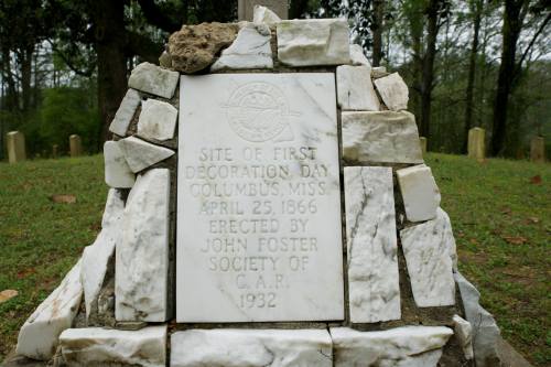 Monument marking the site of the first Decoration Day, Columbus, Mississippi, April 25, 1866, erected by John Foster Society.