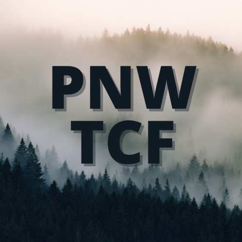 Text overlay "PNW TCF" on a misty forest background with tall evergreen trees.