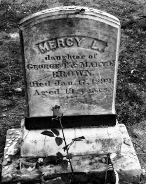 Gravestone of Mercy L., daughter of George T. and Mary E. Brown, who died January 17, 1899, aged 19 years.
