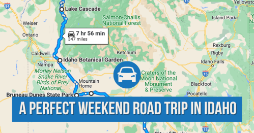 Map highlighting a weekend road trip route in Idaho, featuring Lake Cascade and Idaho Botanical Garden.