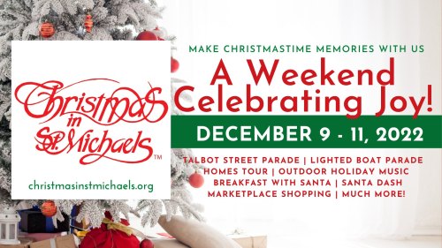 Text on a festive background promoting "Christmas in St. Michaels" event, December 9-11, 2022, with various activities listed.
