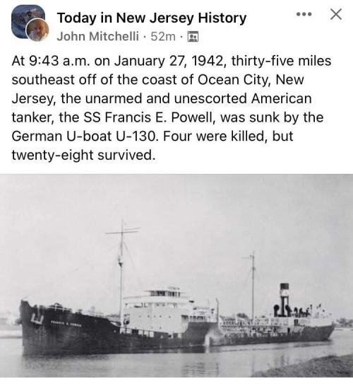 Historical post about the sinking of the SS Francis E. Powell by a German U-boat off Ocean City, NJ, on January 27, 1942.