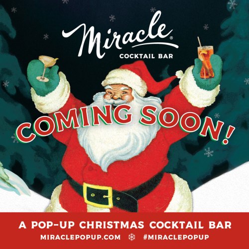 A festive Santa holding drinks with text: "Miracle Cocktail Bar - Coming Soon! A pop-up Christmas cocktail bar."