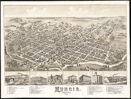Aerial view map of Muncie, Indiana, from 1886, featuring detailed streets and notable buildings at the bottom.