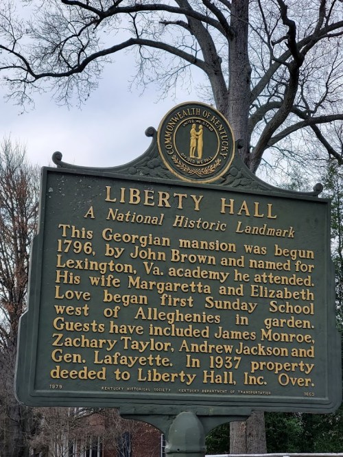 Historical marker for Liberty Hall, a Georgian mansion in Kentucky, detailing its history and notable guests.